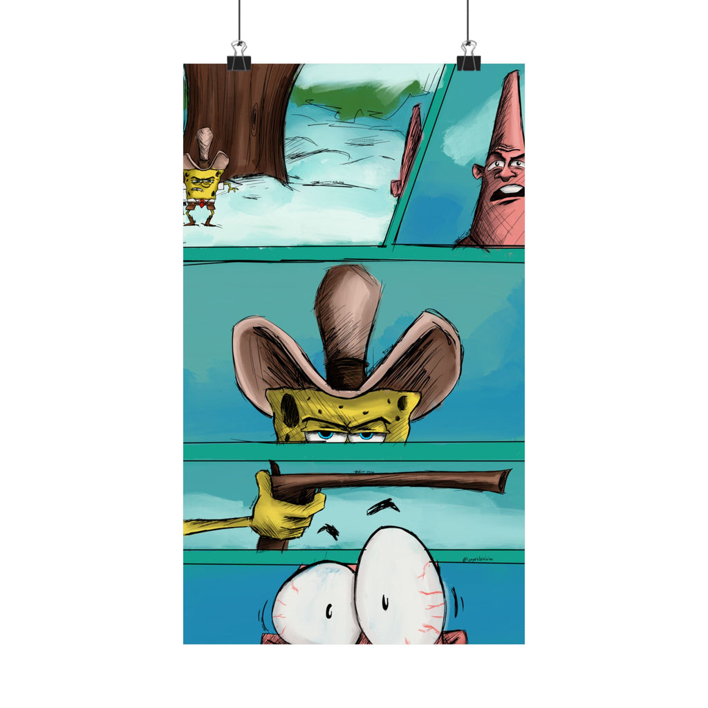“I’m Dirty Dan” (Spongebob) Matte Vertical Art Posters